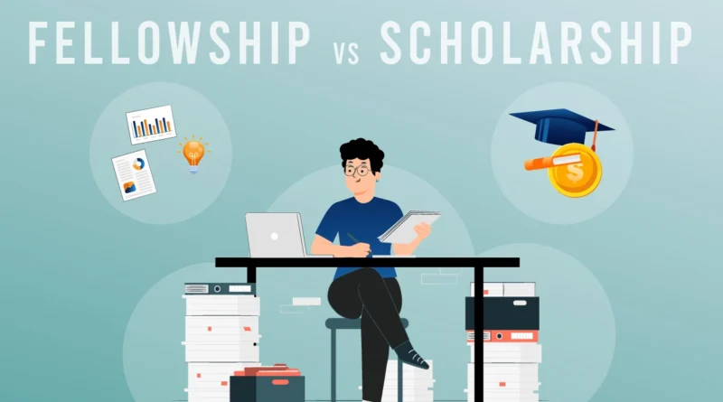 Difference Between Fellowship And Scholarship