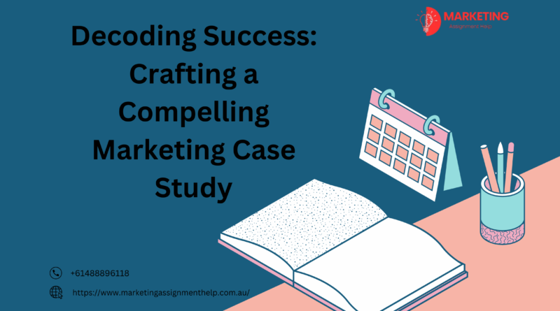 Decoding Success Crafting a Compelling Marketing Case Study