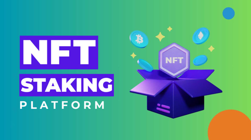 NFT Staking Platform Development Company