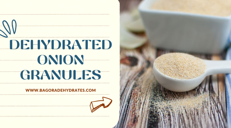 Dehydrated onion granules manufacturers