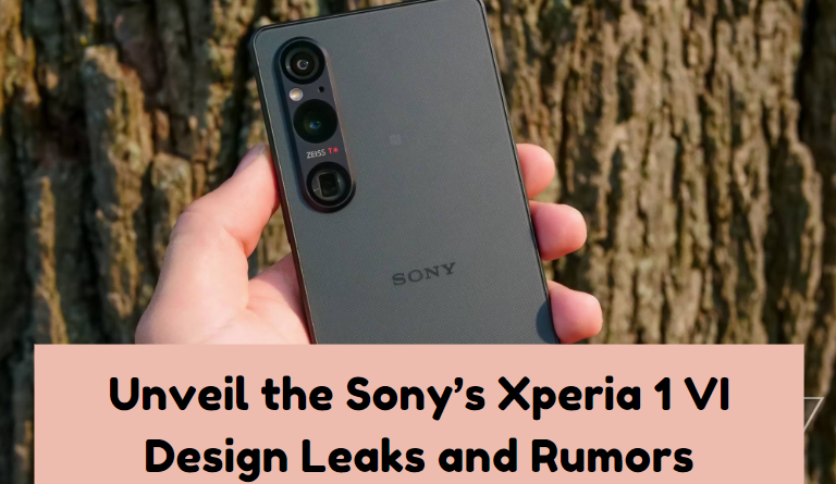 Sony’s Xperia 1 VI Design