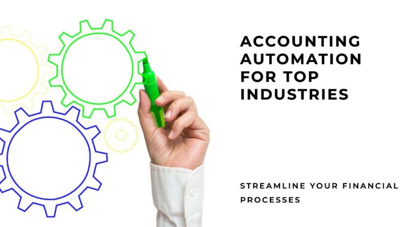 Top Industries That Can Benefit from Accounting Automation