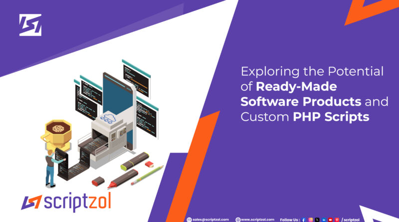 exploring-the-potential-of-ready-made-software-products-and-custom-php-scripts