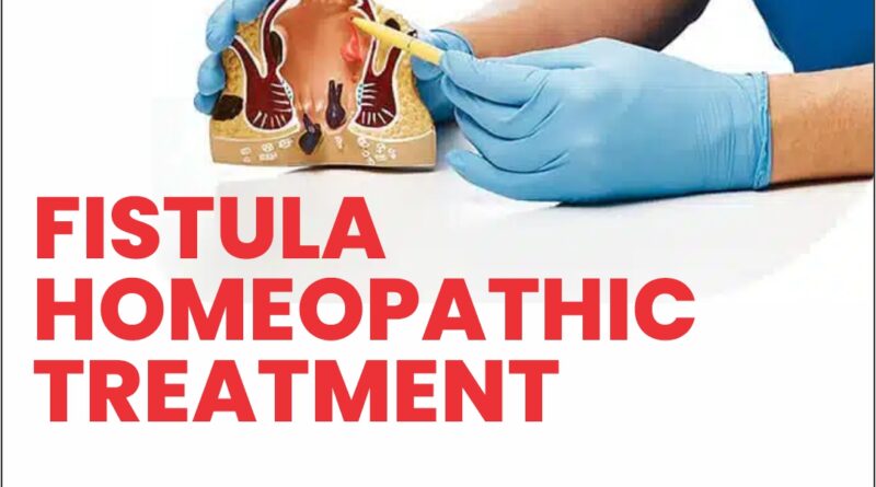 Fistula homeopathic treatment