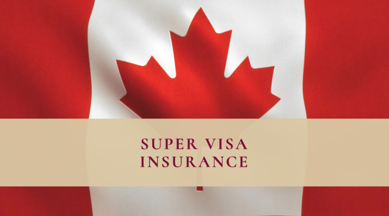 super visa insurance