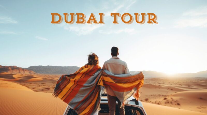 Dubai Tour