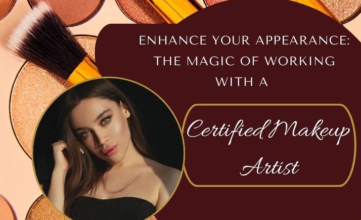 Enhance-Your-Appearance-The-Magic-of-Working-with-a-Certified-Makeup-Artist