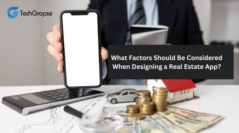 Factors to be Considered When Designing a Real Estate App