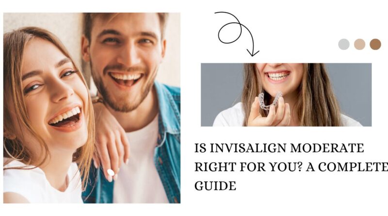 Invisalign Moderate