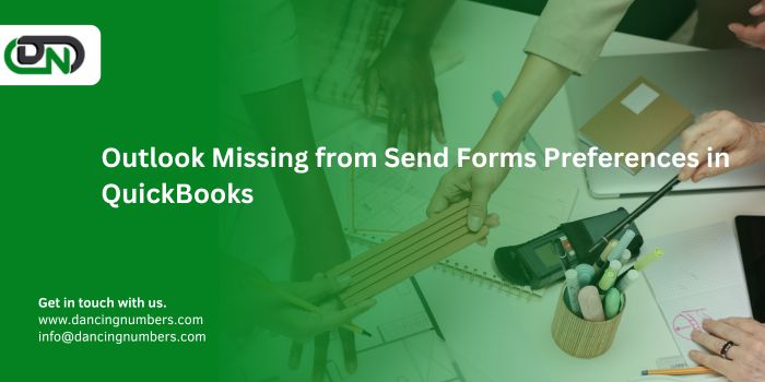 Outlook is Missing in Send Forms Preferences' in QuickBooks