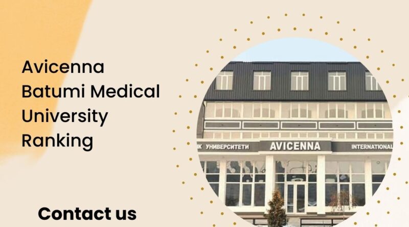 Avicenna batumi medical university ranking