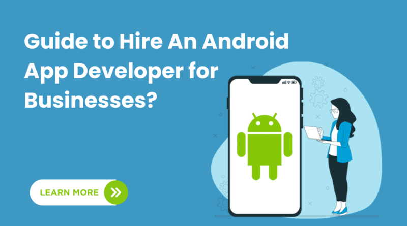 Hire An Android App Developer