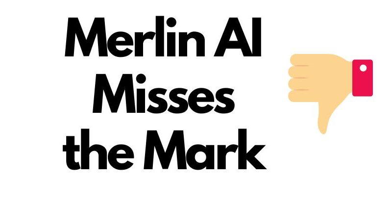 Merlin AI Misses the Mark