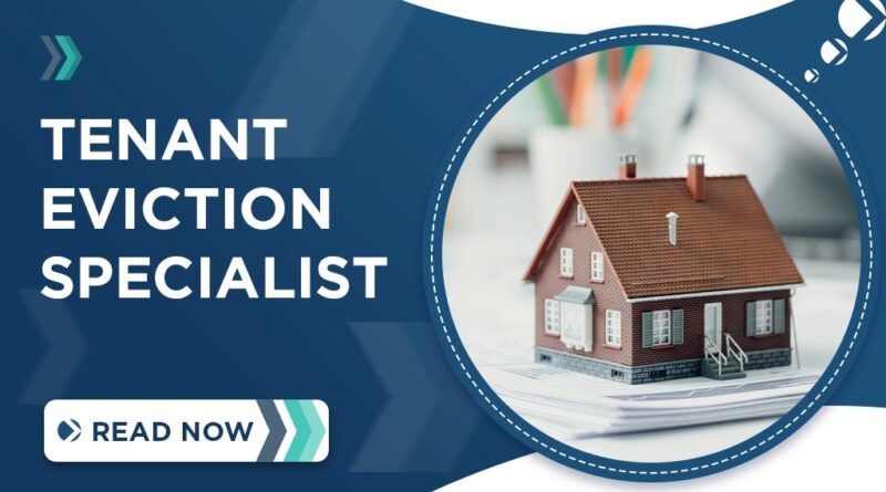 Finding the Right Tenant Eviction Specialists