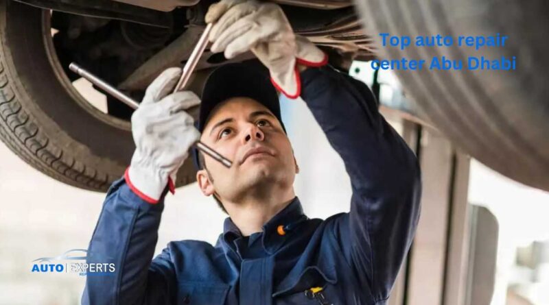 Top auto repair center Abu Dhabi