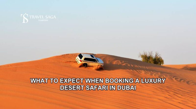 Luxury Desert Safari Dubai