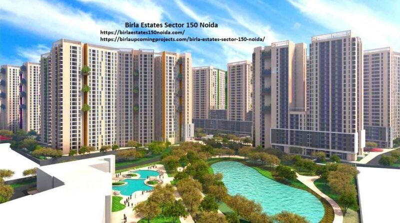 Birla Estates Sector 150 Noida, Birla Estates Sector 150,